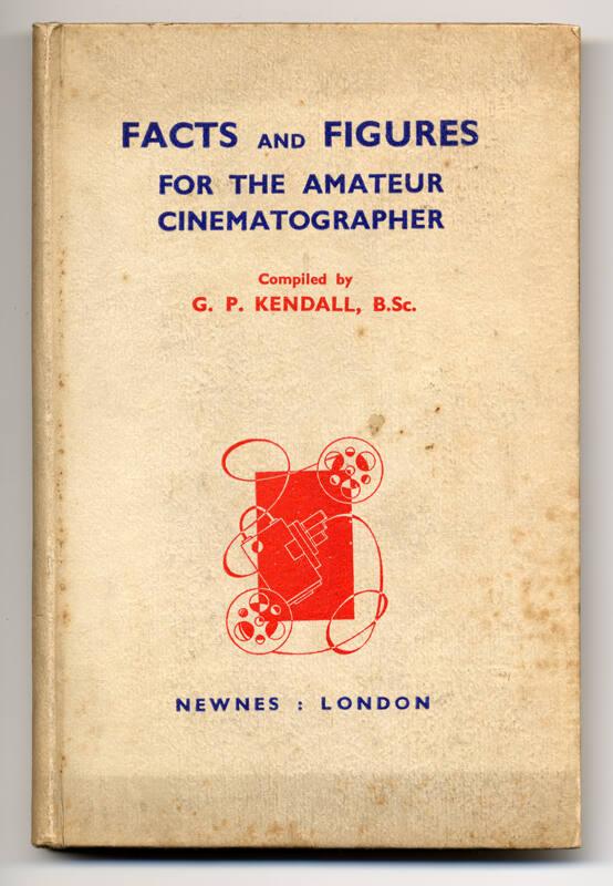 Facts and Figures for the Amateur Cinematographer