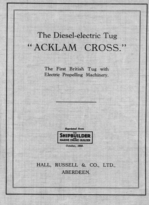 Brochure: 'The Diesel-Electric Tug Acklam Cross, The First British tug With Electric Propelling…
