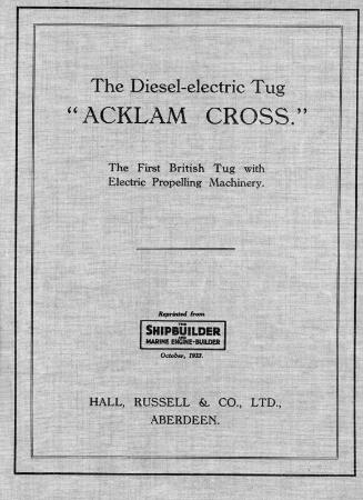 Brochure: 'The Diesel-Electric Tug Acklam Cross, The First British tug With Electric Propelling…