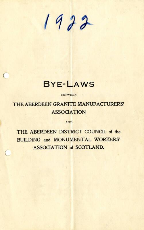 Bye-Laws between The Aberdeen Granite Manufacturers' Association and The Aberdeen District Council of the Building and Monumental Workers' Association of Scotland