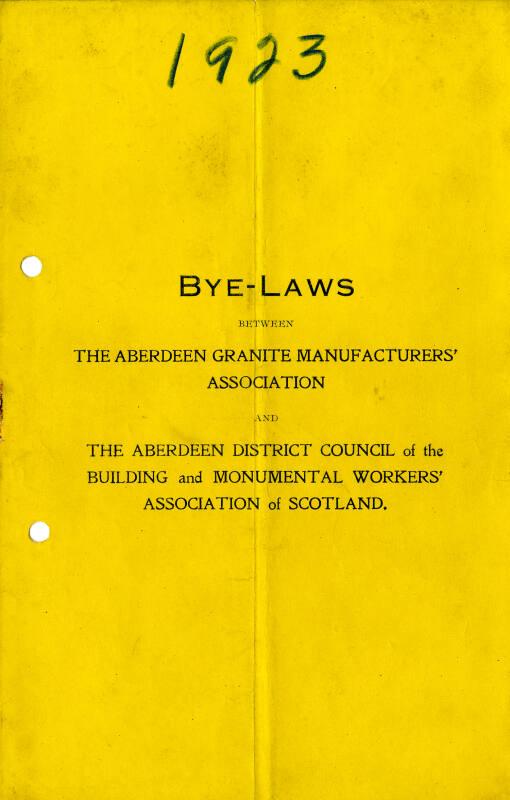 Bye-Laws between The Aberdeen Granite Manufacturers' Association and The Aberdeen District Council of the Building and Monumental Workers' Association of Scotland