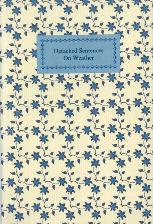 Detached Sentences On Weather, In The Manner Of William Shenstone