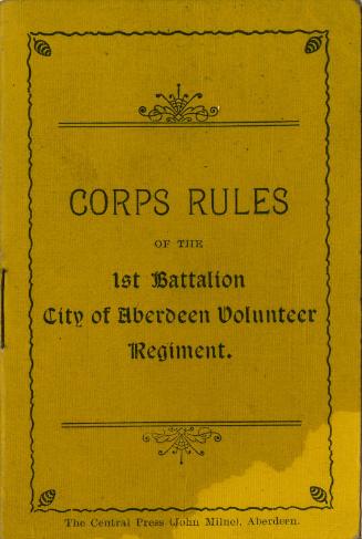 Corps Rules of the 1st Battalion City of Aberdeen Volunteer Regiment