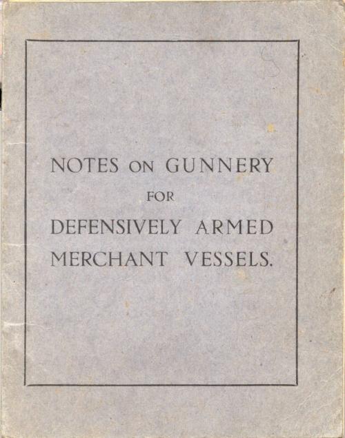 Notes on Gunnery for Defensively Armed Merchant Vessels