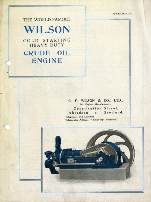 The World Famous Wilson Cold Starting Heavy Duty Crude Oil Engine