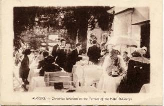 Algiers - Christmas luncheon on the Terrace of the Hotel St George 
