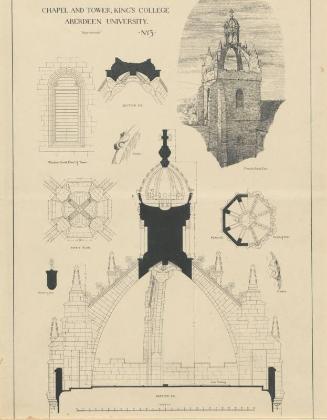 Plans of Local Architectural Features - Chapel and Tower, King's College, Aberdeen University No. 3 (printed page)