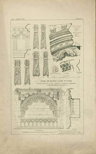Plans of Local Architectural Features - Tomb of Bishop Gavin Dunbar vol. I plate III