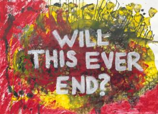 Will This Ever End? - Covid-19 Diaries