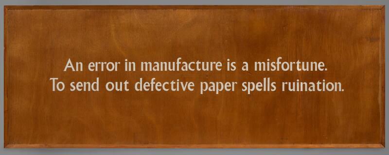 "An error in manufacturing is a misfortune…" Sign